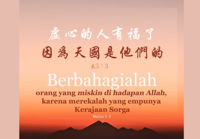虛心的人有福了！因為天國是他們的 Berbahagialah orang yang miskin di hadapan Allah karena mereka yang empunya kerajaan Sorga